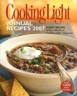 Cooking Light Annual Recipes 2007  9780848730710 Front Cover