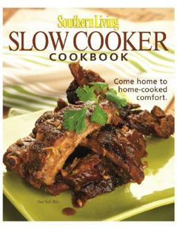Slow-Cooker Cookbook 203 Kitchen-Tested Recipes - 80 Mouthwatering Photos!  9780848731069 Front Cover
