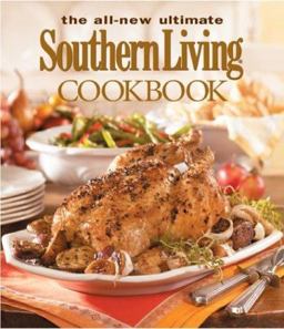 All-New Ultimate Southern Living Cookbook Over 1,250 of Our Best Recipes 2nd 9780848731144 Front Cover