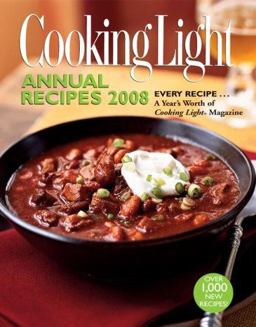 Cooking Light Every Recipe... A Year's Worth of Cooking Light Magazine 12th 9780848731564 Front Cover