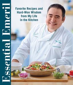 Essential Emeril Secrets and Recipes from a Life in the Kitchen  9780848744786 Front Cover