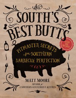 South's Best Butts Pitmaster Secrets for Southern Barbecue Perfection  9780848751852 Front Cover