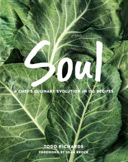 Soul A Chef's Culinary Evolution in 150 Recipes  9780848754419 Front Cover
