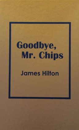 Goodbye, Mr. Chips