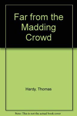 Far from the Madding Crowd