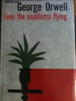 Keep the Aspidistra Flying