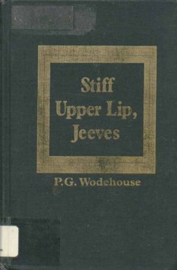 Stiff Upper Lip, Jeeves