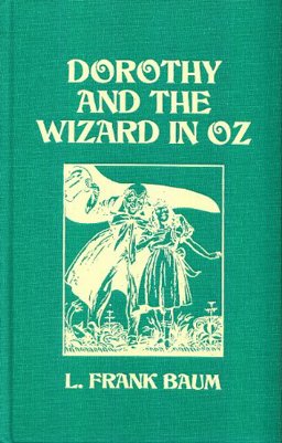 Dorothy and the Wizard in Oz