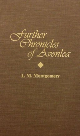 Further Chronicles of Avonlea
