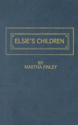 Elsie's Children Elsie's Children