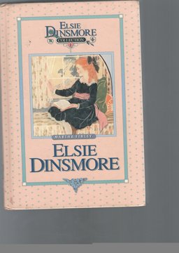Elsie Dinsmore Elsie Dinsmore