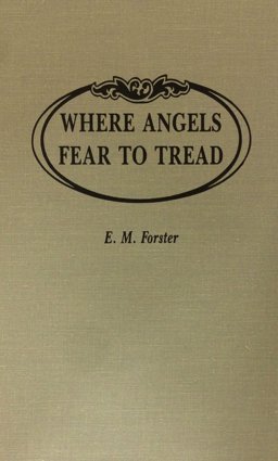 Where Angels Fear to Tread