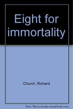 Eight for Immortality