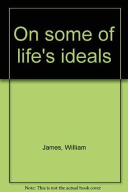 On Some of Life's Ideals