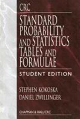 CRC Standard Probability and Statistics Tables and Formulae CRC Standard Probability and Statistics Tables and Formulae