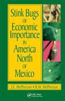 Stink Bugs of Economic Importance in America North of Mexico Stink Bugs of Economic Importance in America North of Mexico