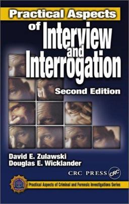 Practical Aspects of Interview and Interrogation 2nd 9780849301018 Front Cover