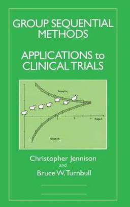 Group Sequential Methods with Applications to Clinical Trials  9780849303166 Front Cover