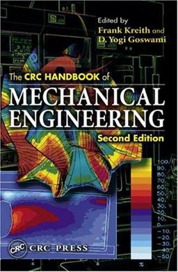 CRC Handbook of Mechanical Engineering 2nd 9780849308666 Front Cover