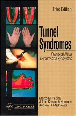 Tunnel Syndromes 3rd 9780849309526 Front Cover