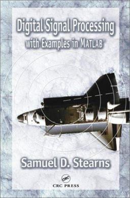 Digital Signal Processing with Examples in MATLAB  9780849310911 Front Cover