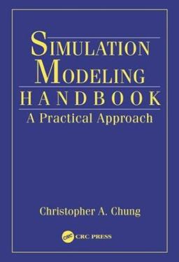 Simulation Modeling Handbook A Practical Approach  9780849312410 Front Cover