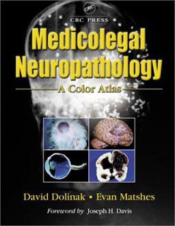 Medicolegal Neuropathology A Color Atlas  9780849313615 Front Cover