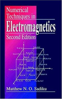 Numerical Techniques in Electromagnetics 2nd 9780849313950 Front Cover