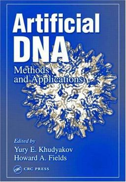Artificial DNA Methods and Applications  9780849314261 Front Cover