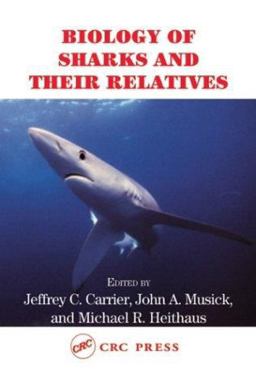 Biology of Sharks and Their Relatives  9780849315145 Front Cover