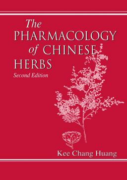 Pharmacology of Chinese Herbs 2nd 9780849316654 Front Cover