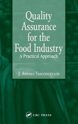 Quality Assurance for the Food Industry A Practical Approach  9780849319129 Front Cover