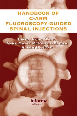 Handbook of C-Arm Fluoroscopy-Guided Spinal Injections  9780849322549 Front Cover