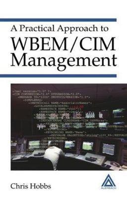 Practical Approach to WBEM/CIM Management  9780849323065 Front Cover