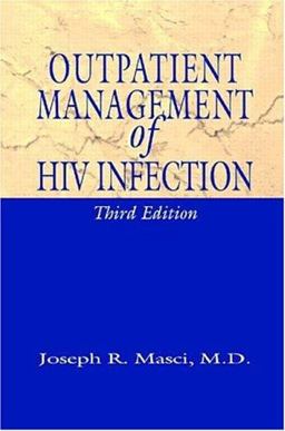 Outpatient Management of HIV Infection