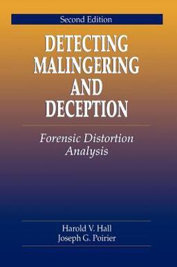 Detecting Malingering and Deception Forensic Distortion Analysis 2nd 9780849323256 Front Cover