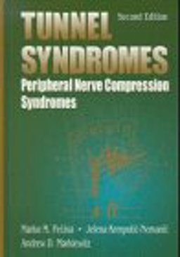 Tunnel Syndromes Peripheral Nerve Compression Syndromes 2nd 9780849326295 Front Cover