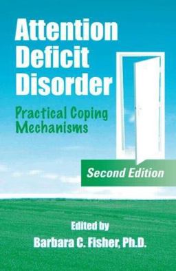 Attention Deficit Disorder Practical Coping Mechanisms 2nd 9780849330995 Front Cover