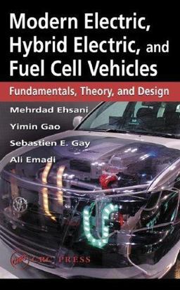 Modern Electronic, Hybrid Electric, and Fuel Cell Vehicles  9780849331541 Front Cover
