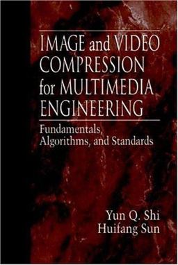 Image and Video Compression for Multimedia Engineering Image and Video Compression for Multimedia Engineering
