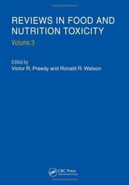 Reviews in Food and Nutrition Toxicity, Volume 3  9780849335167 Front Cover