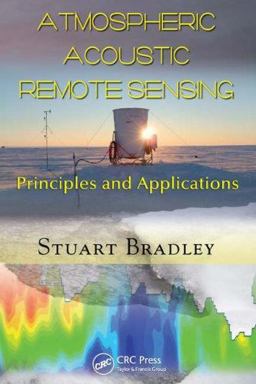 Atmospheric Acoustic Remote Sensing Principles and Applications  9780849335884 Front Cover