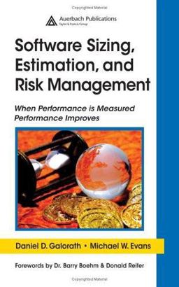 Software Sizing, Estimation, and Risk Management When Performance Is Measured Performance Improves  9780849335938 Front Cover