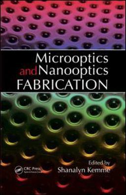 Microoptics and Nanooptics Fabrication  9780849336768 Front Cover