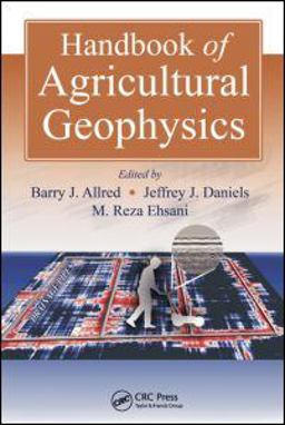 Handbook of Agricultural Geophysics  9780849337284 Front Cover