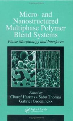 Micro- and Nanostructured Multiphase Polymer Blend Systems