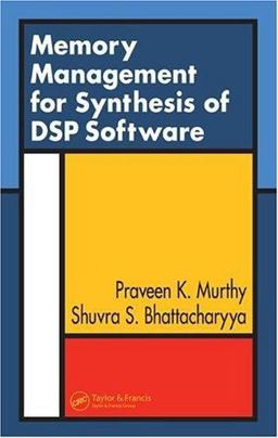 Memory Management for Synthesis of DSP Software Memory Management for Synthesis of DSP Software