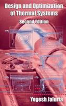 Design and Optimization of Thermal Systems 2nd 9780849337536 Front Cover