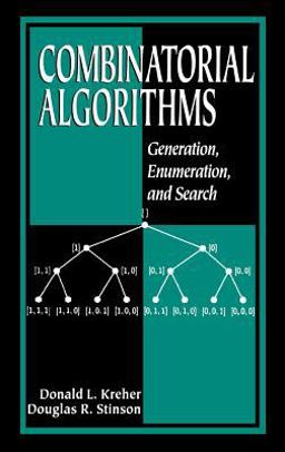 Combinatorial Algorithms Generation, Enumeration, and Search  9780849339882 Front Cover