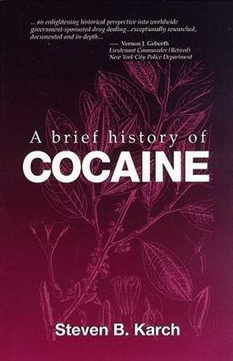 Brief History of Cocaine 1st 9780849340192 Front Cover